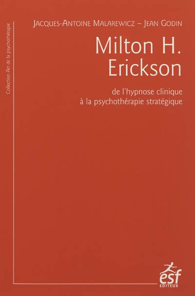 Couverture_Milton H. Erickson : de l'hypnose clinique à la psychothérapie stratégique