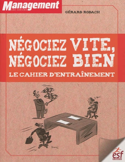 Couverture_Négociez vite, négociez bien : le cahier d'entraînement