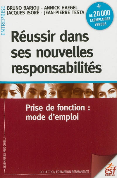 Front cover_Réussir dans ses nouvelles responsabilités : prise de fonction : mode d'emploi