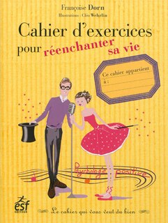 Front cover_Cahier d'exercices pour réenchanter sa vie