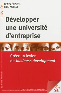 Front cover_Développer une université d'entreprise : créer un levier de business development