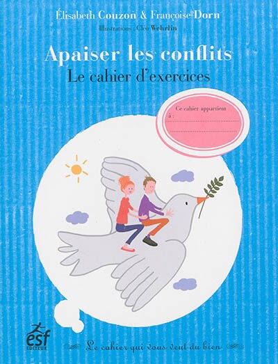 Couverture_Apaiser les conflits : le cahier d'exercices