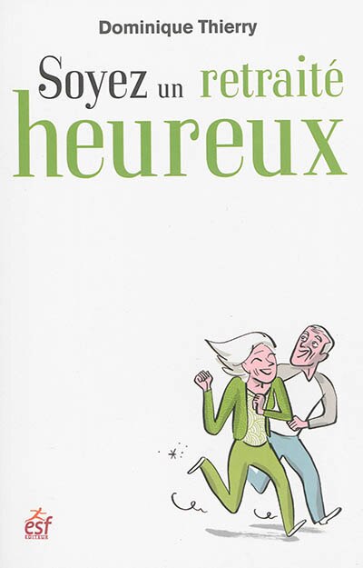 Couverture_Soyez un retraité heureux