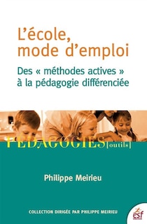 Couverture_L' école, mode d'emploi