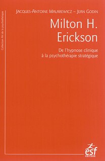 Front cover_Milton H. Erickson : de l'hypnose clinique à la psychothérapie stratégique