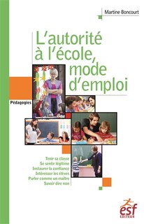 Couverture_L' autorité à l'école, mode d'emploi