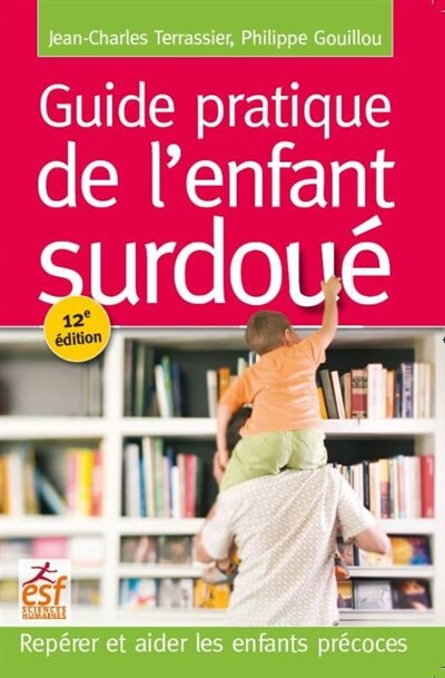 Front cover_Guide pratique de l'enfant surdoué : repérer et aider les enfants précoces