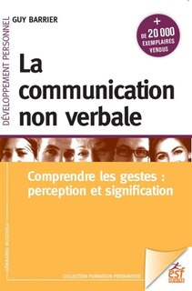Front cover_La communication non verbale : comprendre les gestes : perception et signification