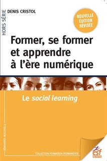 Couverture_Former, se former et apprendre à l'ère numérique