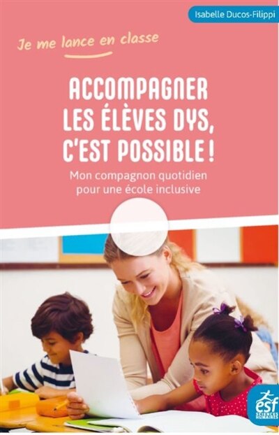 Front cover_Accompagner les élèves dys, c'est possible !