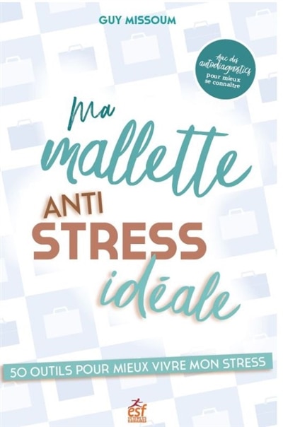 Front cover_Ma mallette anti-stress idéale