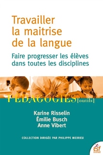 Couverture_Travailler la maîtrise de la langue
