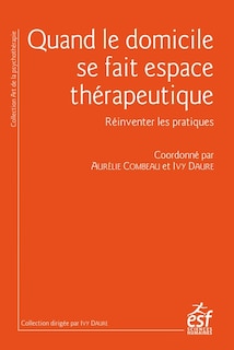 Front cover_Quand le domicile se fait espace thérapeutique