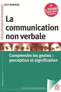 Front cover_La communication non verbale : comprendre les gestes : perception et signification