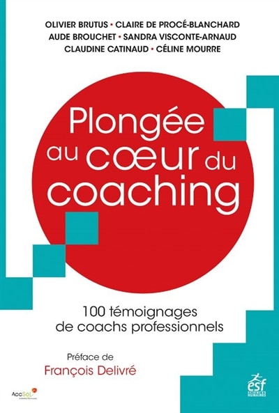 Front cover_Plongée au coeur du coaching : 100 témoignages de coachs professionnels