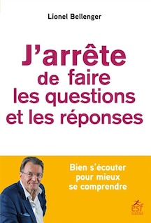 Front cover_J'arrête de faire les questions et les réponses