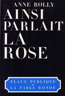 Couverture_Ainsi parlait la rose : petit guide du discours socialiste