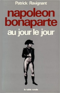 Front cover_Napoléon Bonaparte au jour le jour