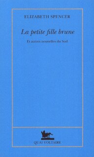 Front cover_La petite fille brune : et autres nouvelles du Sud