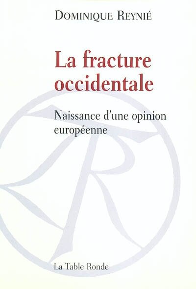 Front cover_La fracture occidentale : naissance d'une opinion européenne