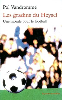 Front cover_Les gradins du Heysel : une morale pour le football