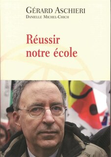 Couverture_Réussir notre école : impertinences entre un syndicaliste et une mère d'élève