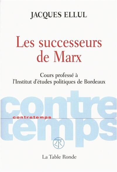 Front cover_Les successeurs de Marx : cours professé à l'Institut d'études politiques de Bordeaux