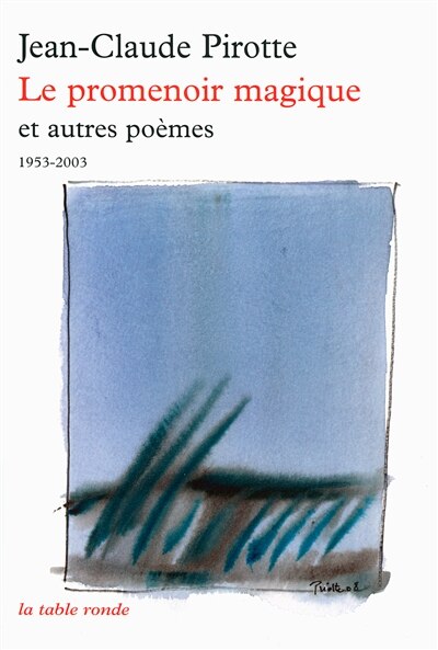 Front cover_Le promenoir magique : et autres poèmes (1953-2003)