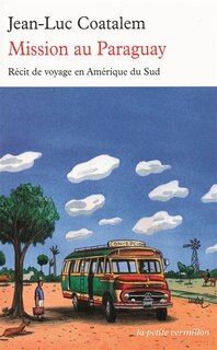 Front cover_Mission au Paraguay : récit de voyage en Amérique du Sud