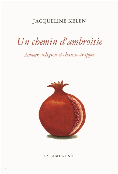 Front cover_Un chemin d'ambroisie : amour, religion et chausse-trappes