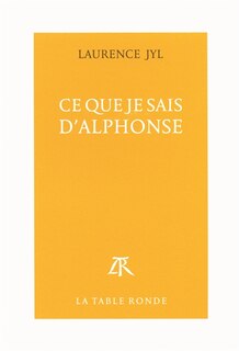 Couverture_Ce que je sais d'Alphonse
