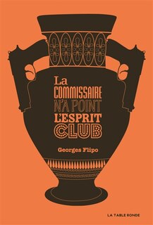 Front cover_La commissaire n'a point l'esprit club : roman policier
