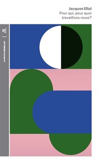 Couverture_Pour qui, pour quoi travaillons-nous ?