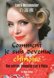 Couverture_Comment je suis devenue chinoise