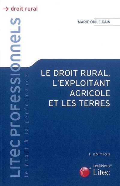 Front cover_Le droit rural, l'exploitant agricole et les terres