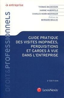 Couverture_Guide pratique des visites inopinées, perquisitions et gardes à vue dans l'entreprise