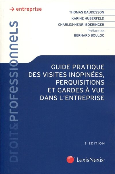 Couverture_Guide pratique des visites inopinées, perquisitions et gardes à vue dans l'entreprise