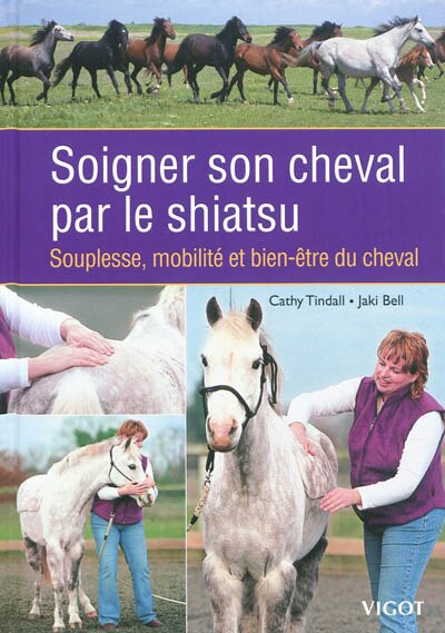 Front cover_Soigner son cheval par le shiatsu