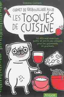 Carnet de gribouillage pour les toqués de cuisine by Gemma Correll