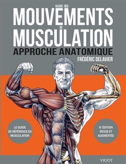 Couverture_Guide des mouvements de musculation : approche anatomique