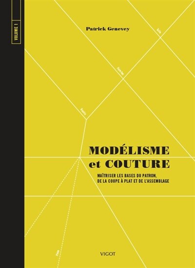 Front cover_Maîtriser les bases du patron, de la coupe et de l'assemblage