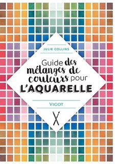 Front cover_Guide des mélanges de couleurs pour l'aquarelle