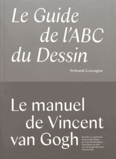 Couverture_Le guide de l'abc du dessin : le manuel de Vincent van Gogh