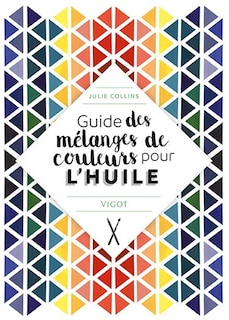 Front cover_Guide des mélanges de couleurs pour l'huile
