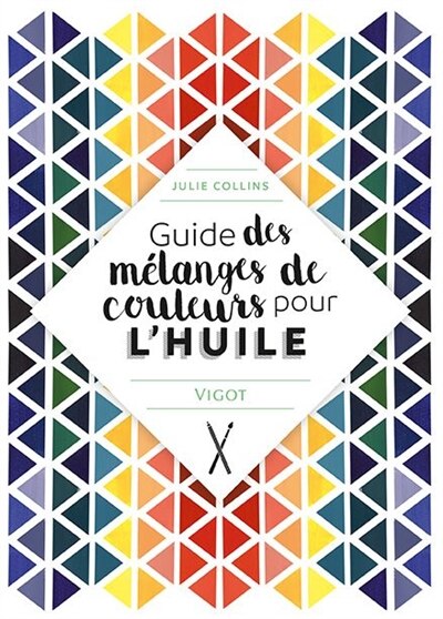 Front cover_Guide des mélanges de couleurs pour l'huile