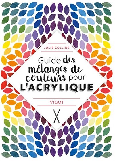 Front cover_Guide des mélanges de couleurs pour l'acrylique