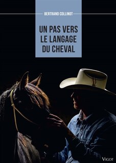 Front cover_Un Pas Vers Le Langage Du Cheval