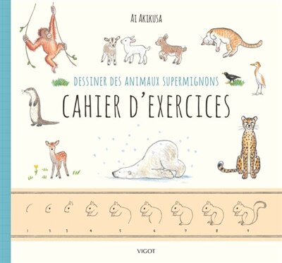 Couverture_Dessiner des animaux supermignons : cahier d'exercices