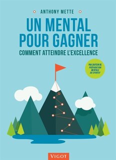 Couverture_Un mental pour gagner : comment atteindre l'excellence