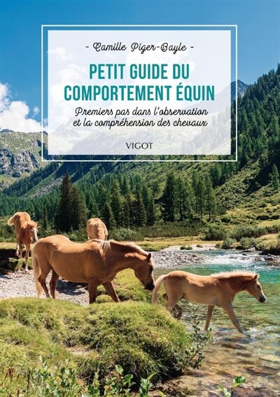 Petit guide du comportement équin: premiers pas dans l'observation et la compréhension des chevaux